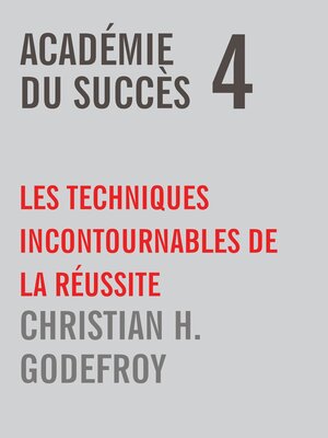 cover image of Les techniques incontournables de la réussite